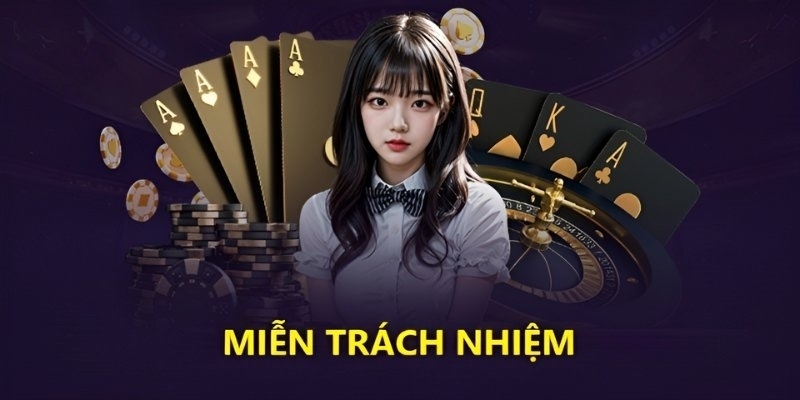 Miễn Trừ Trách Nhiệm 2 Quyền lợi và giới hạn của người tham gia cá cược